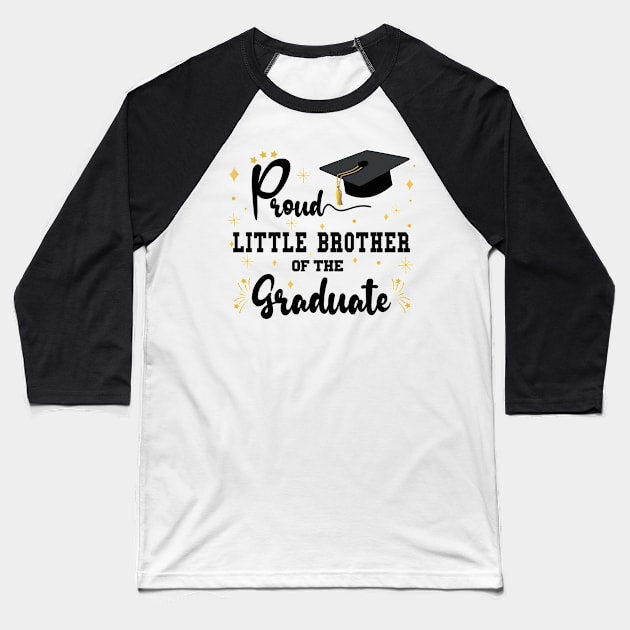 Proud Little Brother Of The Graduate | Bold Black Text Matching Family Graduation Baseball T-Shirt by Estrytee